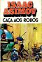 [Robot 01] • Caça aos Robos